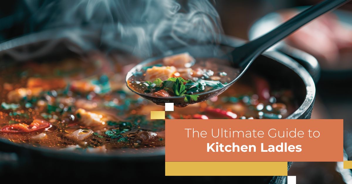 The Ultimate Guide to Kitchen Ladles - SCOUPS Kitchen Ladle – Scoups Spoon